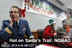 Hot on Santa's Trail: NORAD