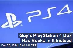 Guy's PlayStation 4 Box Has Rocks in It Instead