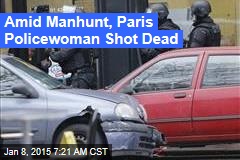 Amid Manhunt, Paris Policewoman Shot Dead
