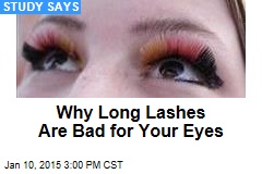 Why Long Lashes Are Bad for Your Eyes