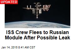 ISS Crew Flees to Russian Module After Possible Leak