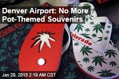 Denver Airport: No More Pot-Themed Souvenirs