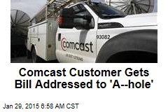 Comcast Customer Gets Bill Addressed to 'A--hole'