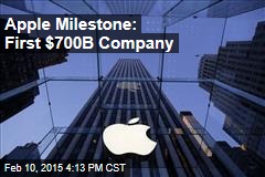 Apple Milestone: First $700B Company