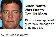 Killer Santa Was Out to Get His Mom