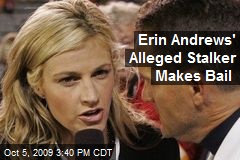  - erin-andrews-alleged-stalker-makes-bail