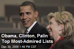 Obama, Clinton, Palin Top Most-Admired Lists