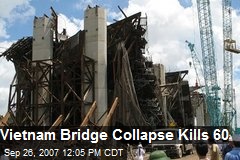 vietnam bridge collapse kills 60 dozens more injured in southern