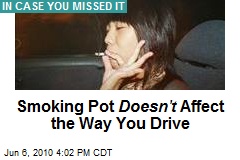 smoking-pot-doesnt-affect-the-way-you-dr